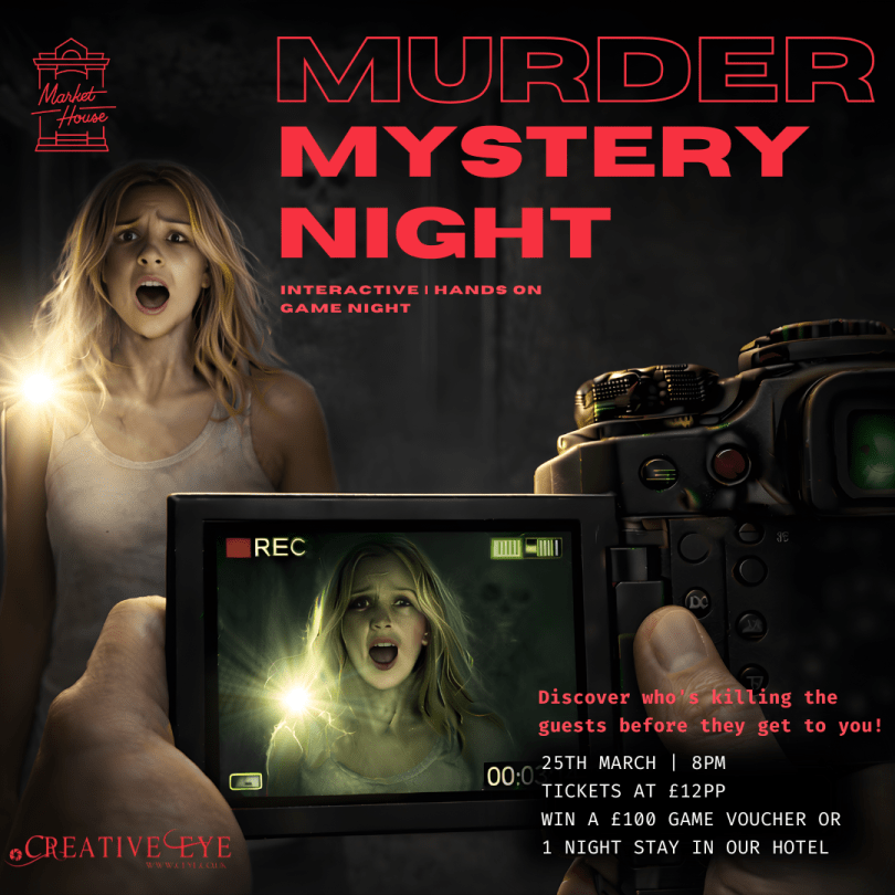 Murder mystery night poster with woman and camera view; 25th March, 8pm.