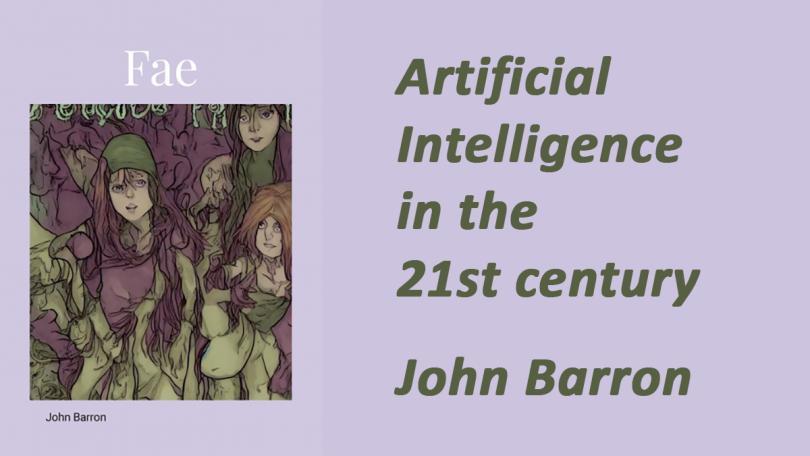Artificial Intelligence in the 21st century - John Barron