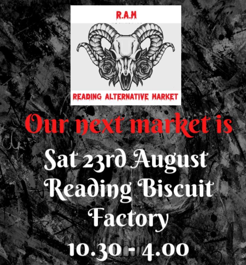 Poster for Reading Alternative Market at Reading Biscuit Factory featuring the RAM logo and date/time information 