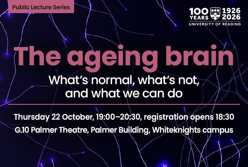 The Ageing Brain: What's Normal, What's Not, and What We Can Do