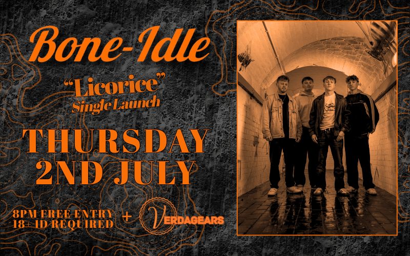 @bone_idleuk Single launch "Licorice"  with support from @verdagears  FREE ENTRY / 18+ ID Required