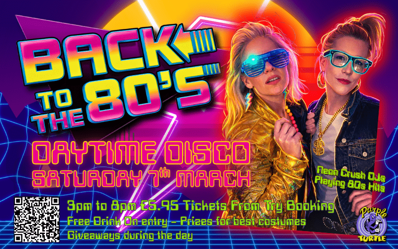 🎵 DJ duo 'Neon Crush' take you 'Back To The 80s' with a daytime disco that will get you footloose and walking like an Egyptian! Classic floorfillers from the decade will give you electric dreams and make vou hungry like the wolf. 🎵  💜 The Purple Turtle will transform into Club Tropicana where, yes, the first drink is free! 🍻  💃Dance to five hours of ghostbustin', jam pumpin', crowd stompin' 80s bangers - delivered by two girls who will transform Reading into Funky Town. 🕺  ⭐️ Price includes free drink
