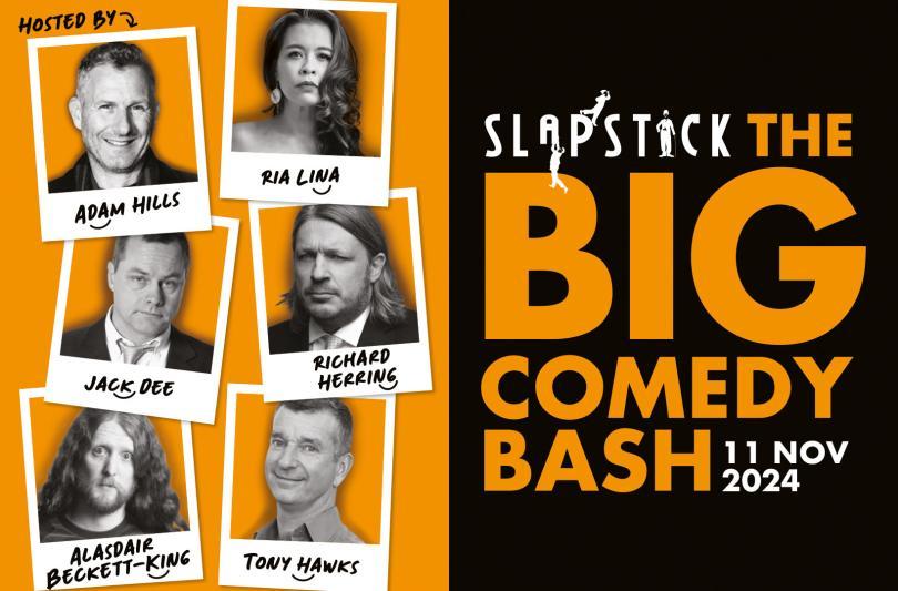The Big Comedy Bash. 11 Nov 2024 at The Hexagon