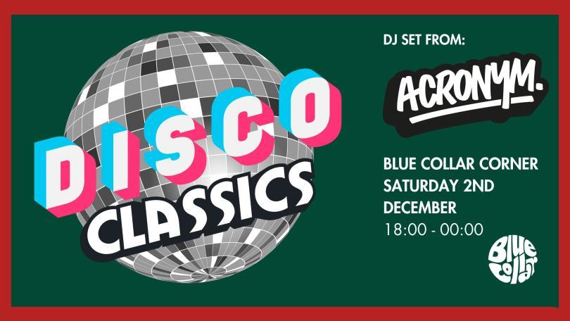Disco Classics at Blue Collar Corner with DJ Acronym