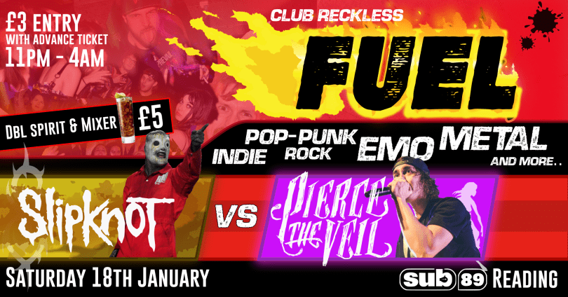 Club Reckless presents: FUEL - Slipknot VS Pierce the Veil