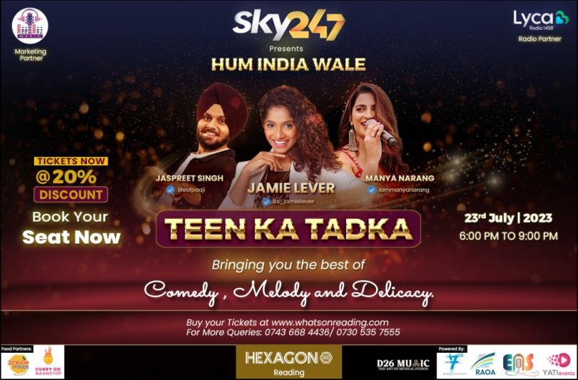 Hum India Wale 23rd July at The Hexagon