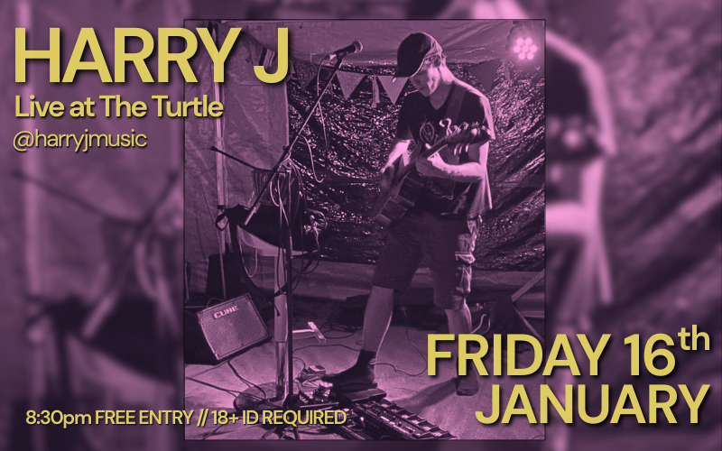 --60s/70s/80s - CLASSIC ROCK, SOFT ROCK, COUNTRY, FOLK--- Reading's Harry J is a singer and multi-instrumentalist with over 20 years playing and recording a variety of styles from rock, blues, soul, pop, indie, metal & more. His current solo repertoire consists of 400+ songs wide-ranging in terms of genre and decade; 8:30PM // FREE ENTRY // 18+ ID Required