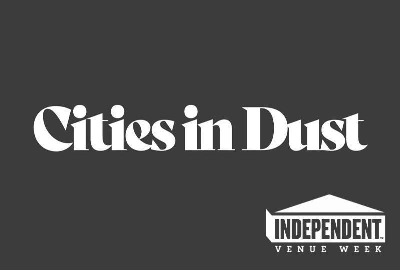 Independent Venue Week - Cities In Dust logos