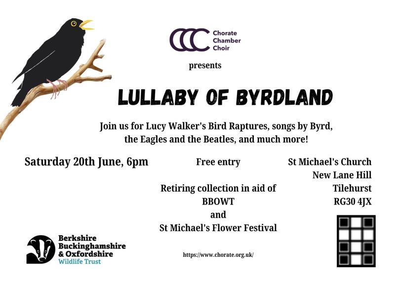Poster for Lullaby of Byrdland with an image of a blackbird and logos for Chorate Chamber Choir, BBOWT and St Michael's Church