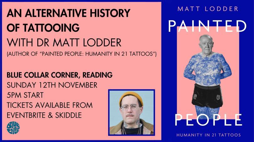 An Alternative History of Tattooing with Dr Matt Lodder (Painted People)