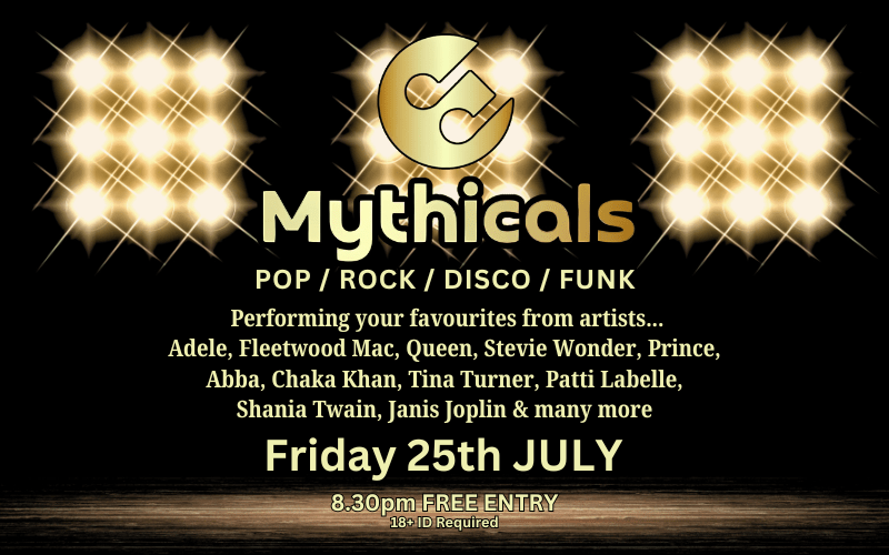 Mythicals  POP / ROCK / DISCO / FUNK  FREE ENTRY / 18+ ID Required