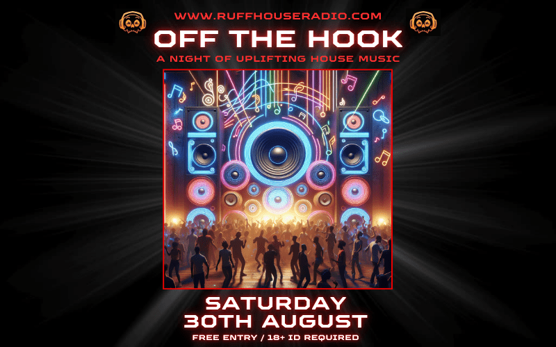 RUFF HOUSE RADIO Presents... "OFF THE HOOK"  A night of uplifting House Music  10pm // FREE ENTRY // 18+ ID REQUIRED  www.ruffhouseradio.com  @ruffhouse_radio #housemusic