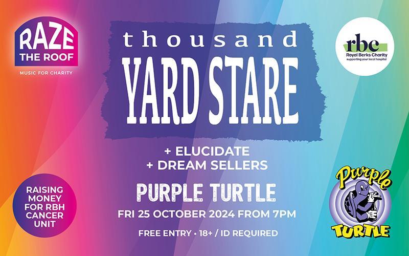 Raze the Roof is the brilliant coming together of the Reading music community to raise essential funds for the Royal Berkshire Charity, specifically to benefit the Berkshire Cancer Centre.  THOUSAND YARD STARE Thousand Yard Stare were formed in 1988 in the not so rural surrounds of Slough, Berkshire, cutting their teeth supporting touring bands at the nearby Old Trout venue in Windsor. TYS quickly built up a strong local following, leading to the the release of their debut EP Weatherwatching in 1990 on thei