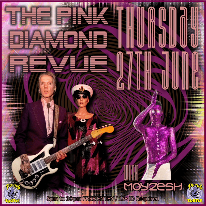 The Pink Diamond Review  "A world where '60s film soundtracks meet sampladelic acid house in a baggy-punk rathole somewhere in Interzone"  with  Moyzesh  "Purple Space Pop Jazz Like The Weeknd played by Thundercat produced by Flying Lotus"  FREE ENTRY / 18+ ID Required