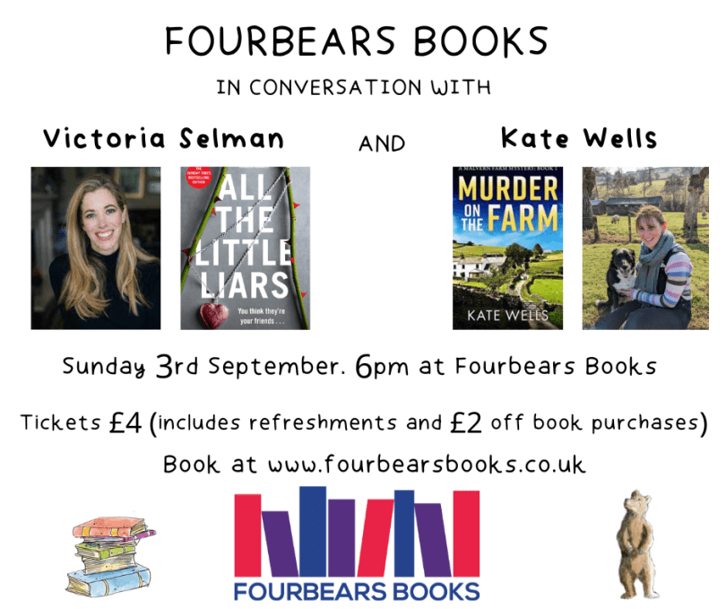 Pictures of both authors and their books 'All the Little Liars' and ' Murder on the Farm'. Sunday 3rd September 6pm at Fourbears Books