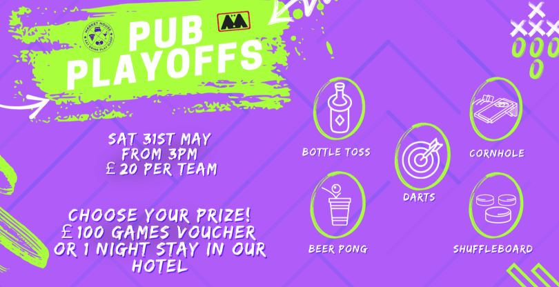 Brightly colored promotional poster for 'Pub Playoffs' at Market House. The event takes place on Saturday 31st May from 3 PM, costing £20 per team. Teams can win either a £100 games voucher or a one-night stay in the hotel. Featured games include bottle toss, cornhole, darts, beer pong, and shuffleboard. The background is purple with neon green and white design elements, and playful graphics represent each game.