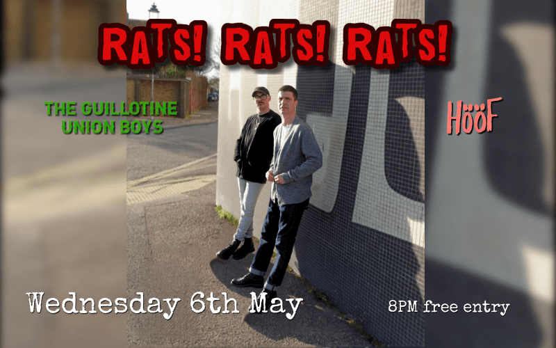 Rats! Rats! Rats!  Two-piece Grunge/Punk band from Gosport back at The Turtle  with The Guillotine Union Boys and HOOF  FREE ENTRY / 18+ ID Required