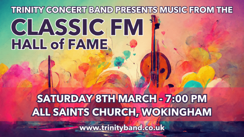 Photos text reads Trinity Concert Band presents Music from the Classic FM Hall of Fame