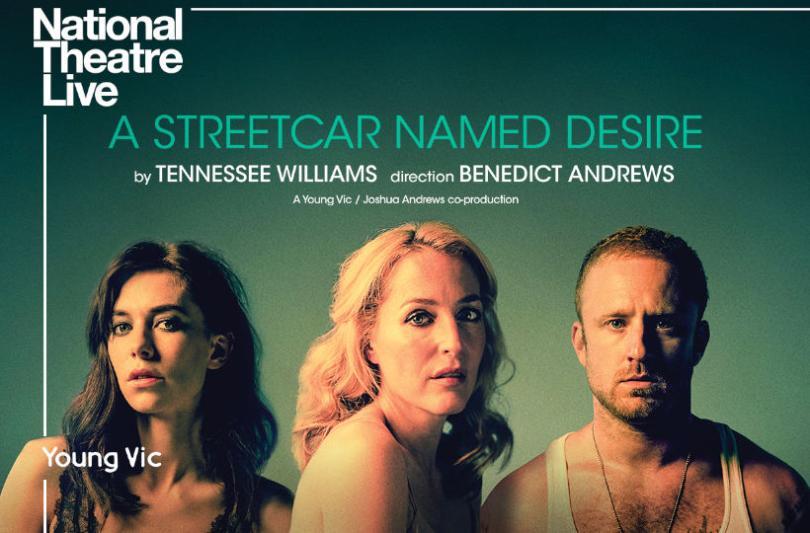 NT Live presents: A Streetcar Named Desire (15). The Hexagon June 2025