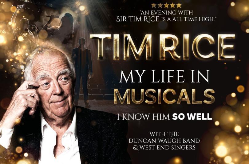 Sir Tim Rice - I know Him So Well, My Life in Musicals