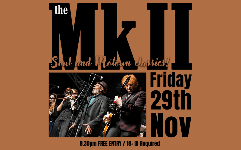 THE MARK II  1st Show at The Turtle for 2024 7-piece band blasting out soul and Motown classics to dance the night away to.  FREE ENTRY / 18+ ID Required