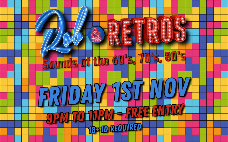 Rob and The Retros return to the Purple Turtle  Bringing the sound sof the 60s 70s 80s  FREE ENTRY / 18+ ID Required