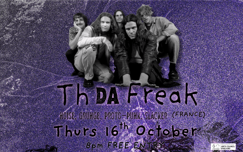 "The fun and harshness of Butthole Surfers with the deepness and beauty of Failure"  You will understand that this is a noisy and grungy affair—raw, radical and relentless—that comes across as somewhat chaotic at first. Those who open up, will lose themselves in lyrics, riffs and hooks that prove to be quite attractive and accessible after all. A positive feeling dominates. addtowantlist.com  TH Da Freak is a Bordeaux-based band known for their raw, experimental rock music, often described as grunge-infused