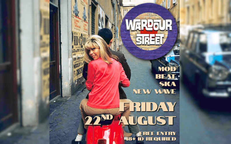Wardour Street  MOD/BEAT/SKA/NEW WAVE Covers  8:30pm FREE ENTRY / 18+ ID Required