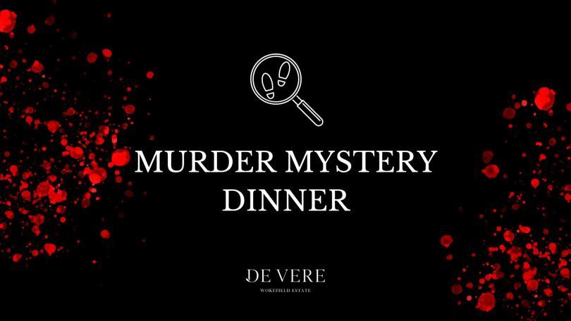 The image has a black background with red blood splatters on it. The words "Murder Mystery Dinner" are written in white and there is a graphic with a magnifying glass with footsteps in it.