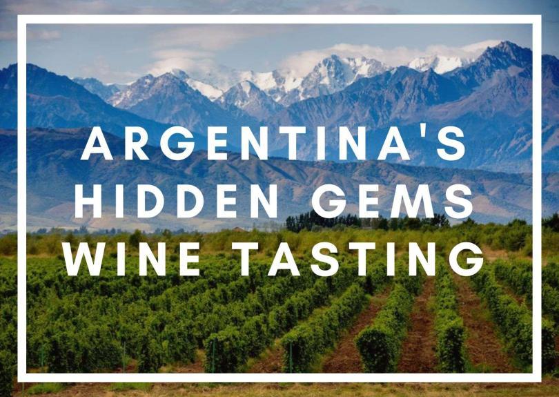 Banner image of Argentinian mountains, "Argentina's Hidden Gems Wine Tasting" in bold white writing. 