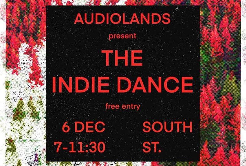 Audiolands Present: The Indie Dance