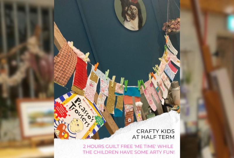 Crafty Kids HALF TERM Creative Fun!