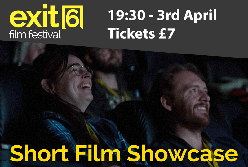 Exit 6 Short Film Showcase poster featuring people sitting in a cinema