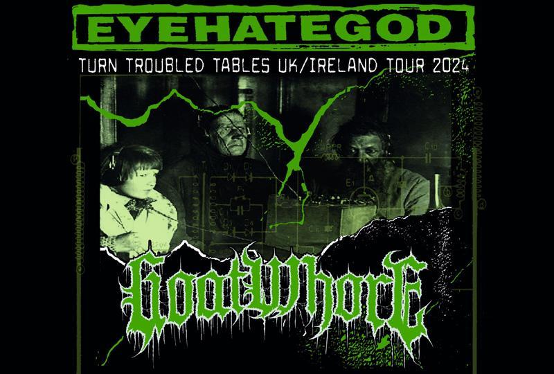 Club Velocity/New Mind presents: Eyehategod/Goatwhore