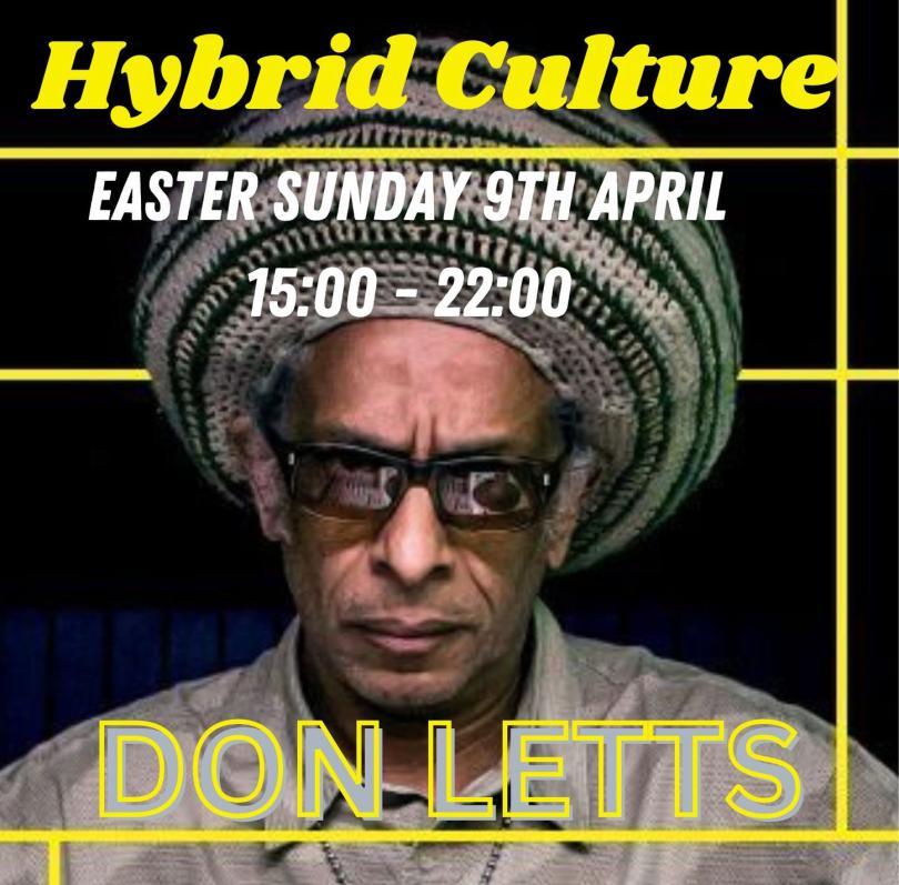 Hybrid Culture with Don Letts