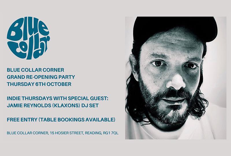 Grand Re-Opening Party w/ Jamie Reynolds (Klaxons) DJ Set