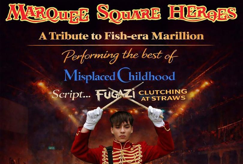 Poster for Marquee Square Heroes with logos of various Marillion albums and a photo of a drummer boy in a military uniform