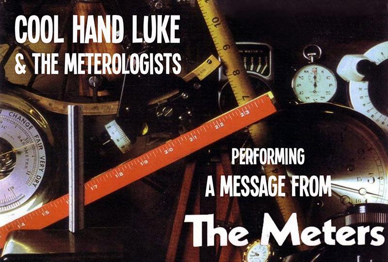 Cool Hand Luke & Band performing 'A Message From The Meters'