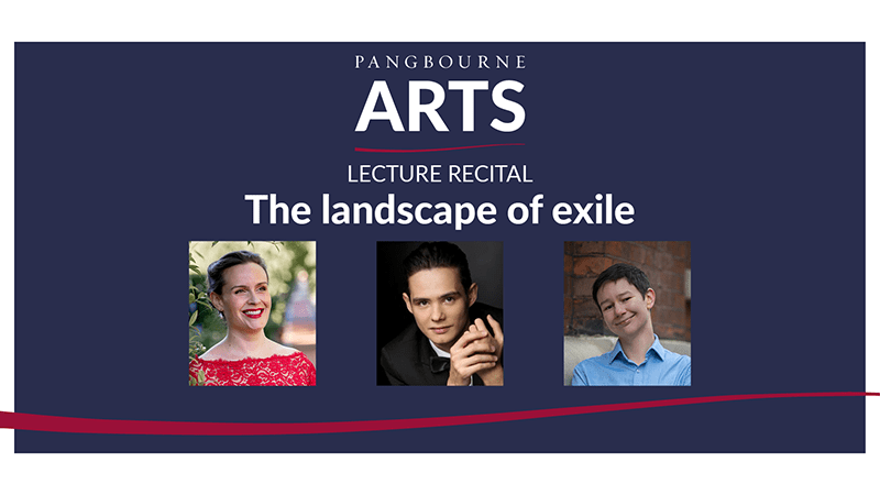 Poster for Pangbourne Arts: 'The landscape of exile' with headshots of the three performers