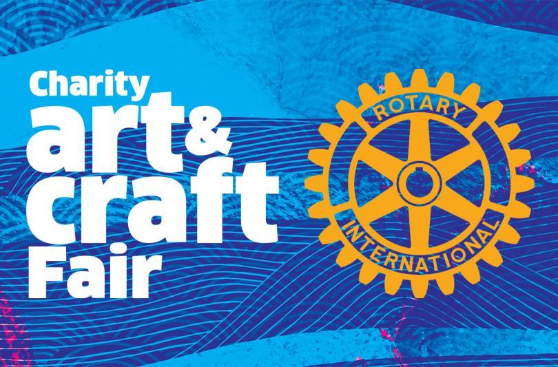 Rotary Charity Art & Craft Fair 2025