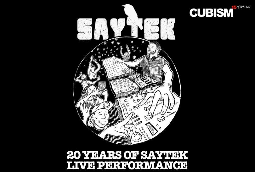 Cubism Presents Saytek (Live): 20 Year Celebration