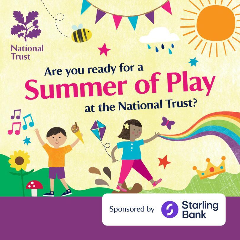  Colourful poster image with drawings of children, music notes, a rainbow, a sun and bunting. The writing across the middle reads 'Are you ready for a Summer of Play at the National Trust?'