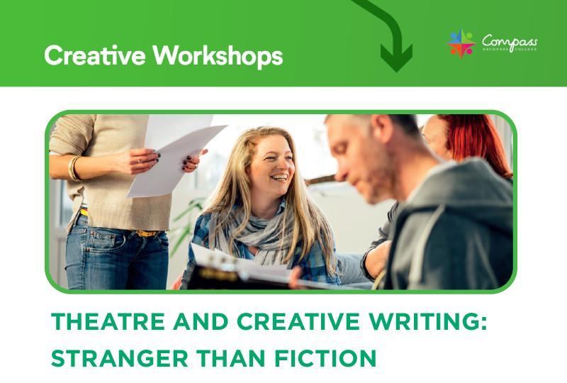 Theatre and Creative Writing: Stranger Than Fiction