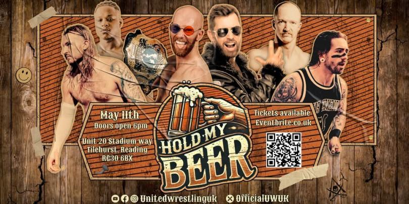 Poster for United Wrestling: Hold My Beer featuring an assortment of male wrestlers against a wooden background
