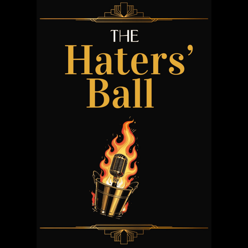 The Haters Ball