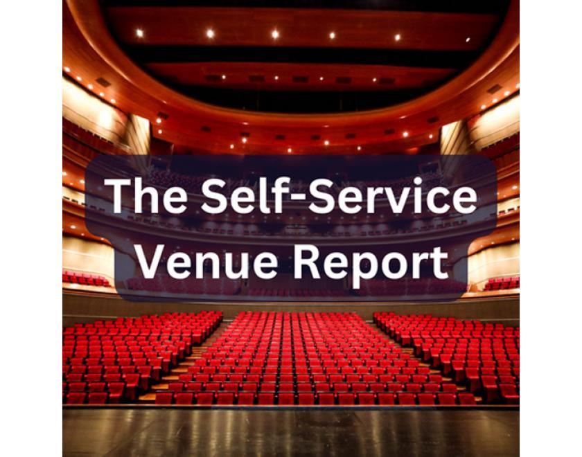 The Self-Service Venue Report
