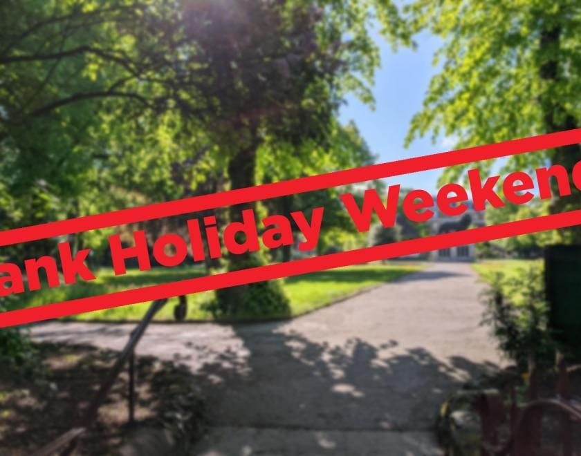 Forbury gardens in the sunshine, with "Bank holiday weekend" over the top