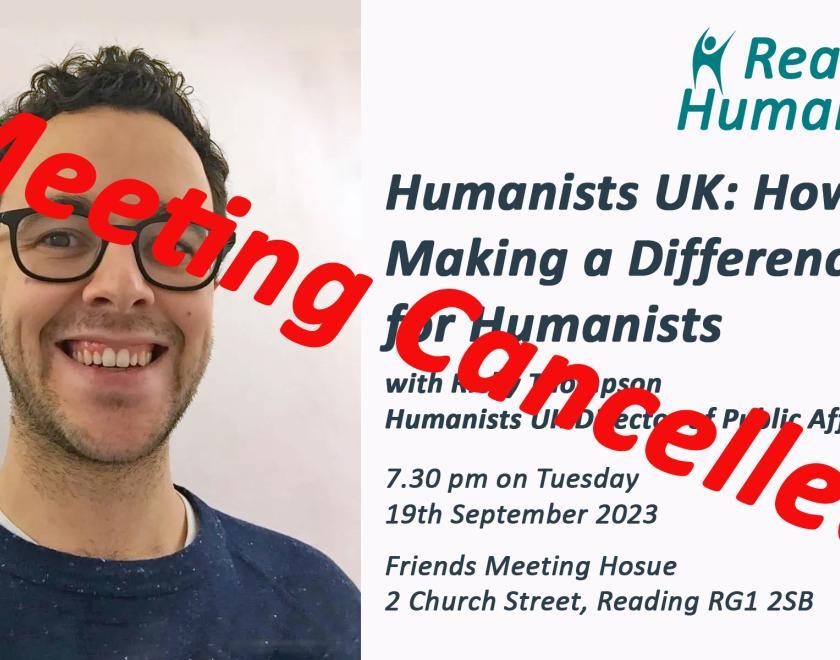 Richy Thompson has unfortunately come down with a fever overnight and is unable to join us in Reading. So, our meeting tonight will not take place. We will try to rearrange the meeting. Apologies to those who had planned to attend tonight.