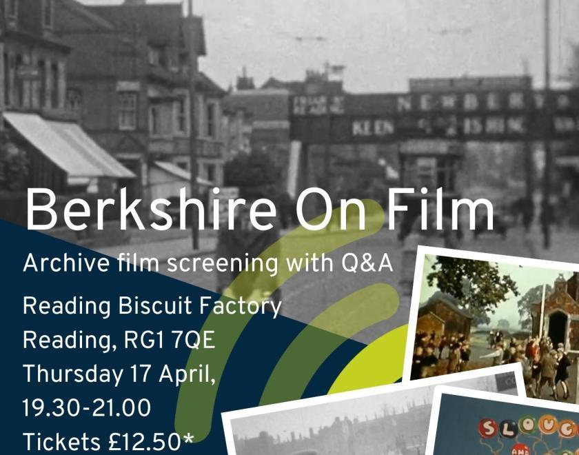 Poster for Berkshire On Film Screening at Reading Biscuit Factory 17 April 2025