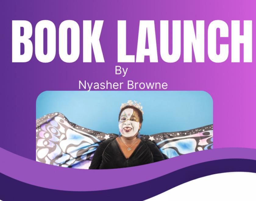 Nyasher Browne - Book Launch Advert